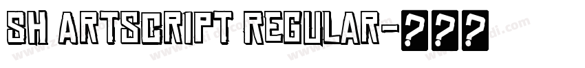 Sh Artscript Regular字体转换